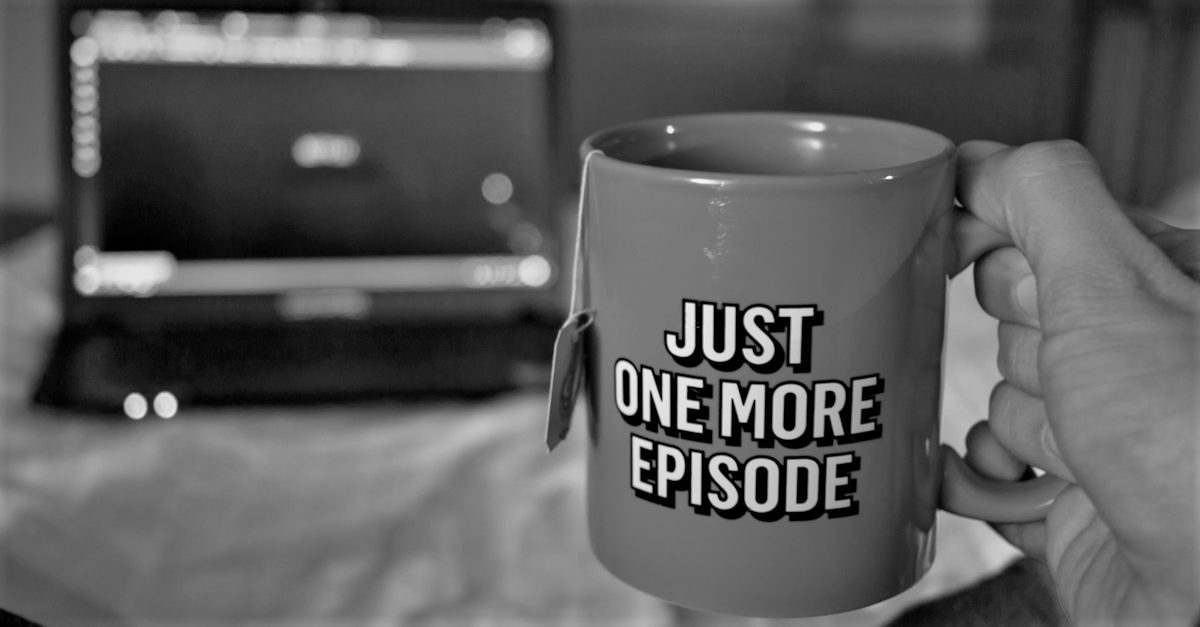 "Just One More Episode" Netflix Cup